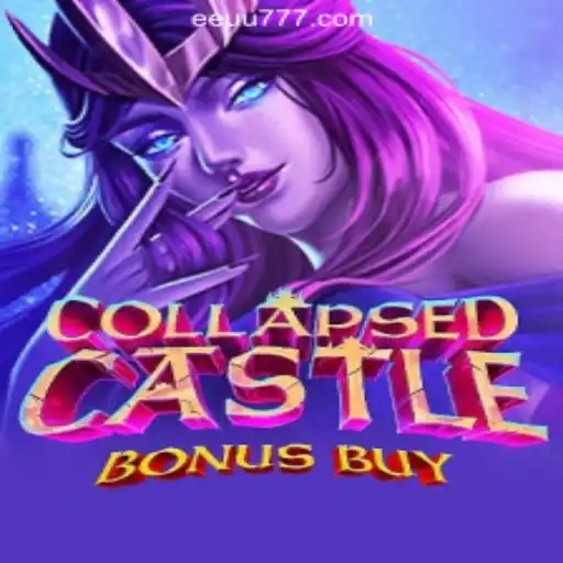 Discover the Exciting World of CollapsedCastleBonusBuy at EEU777.COM Oficial Slots Brasil #1